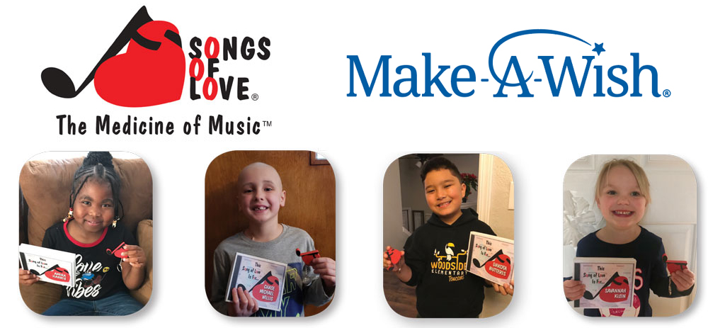 Make-A-Wish® and The Songs of Love Foundation® Come Together to Bring More Smiles!